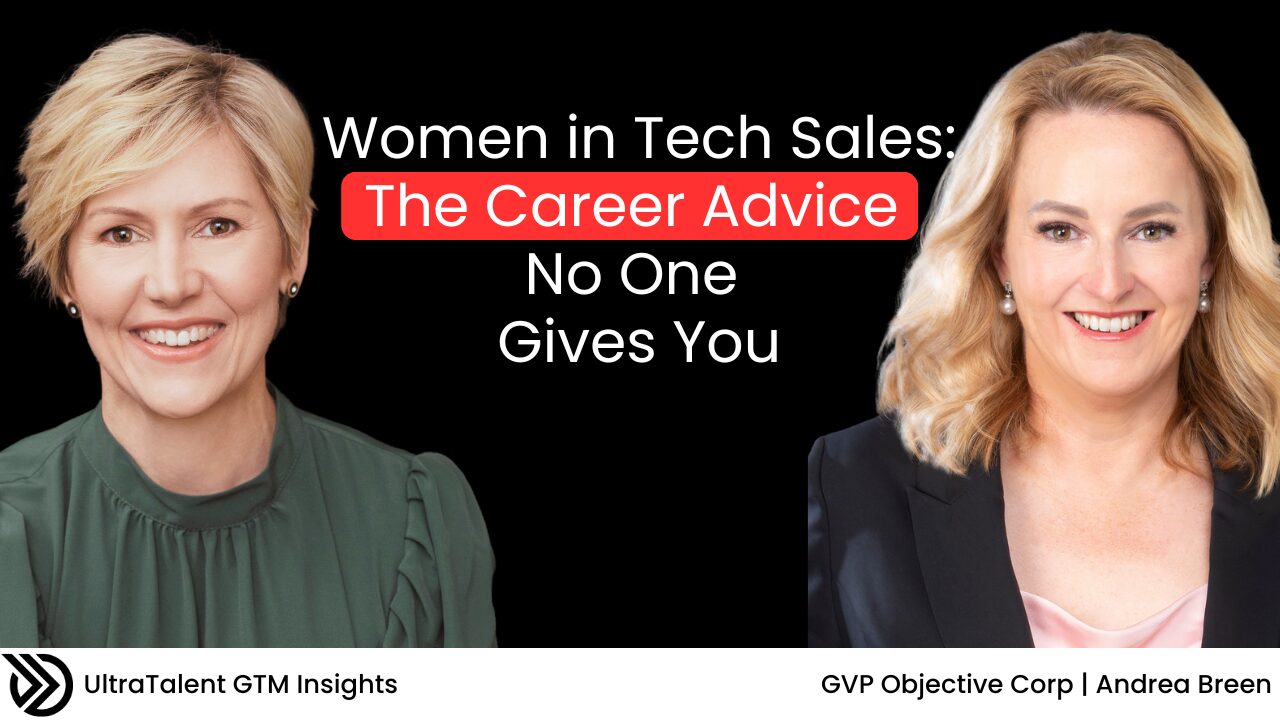 Women in Sales Leadership: The Career Advice No One Gives You With Andrea Breen
