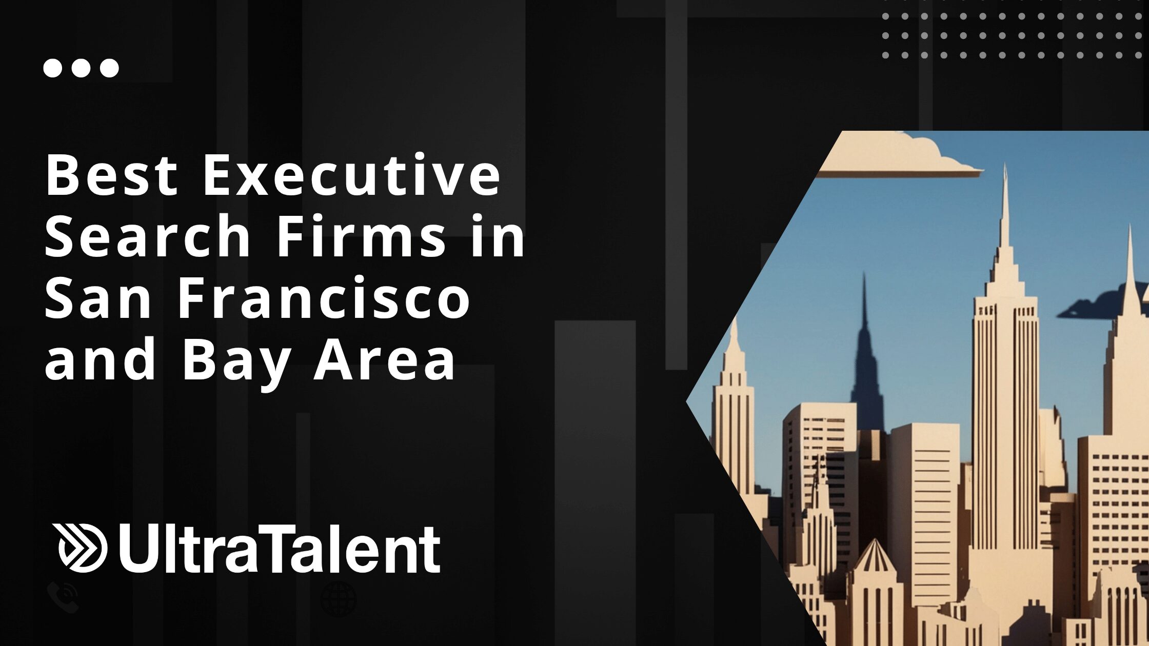 Best Executive Search Firms in San Francisco and Bay Area