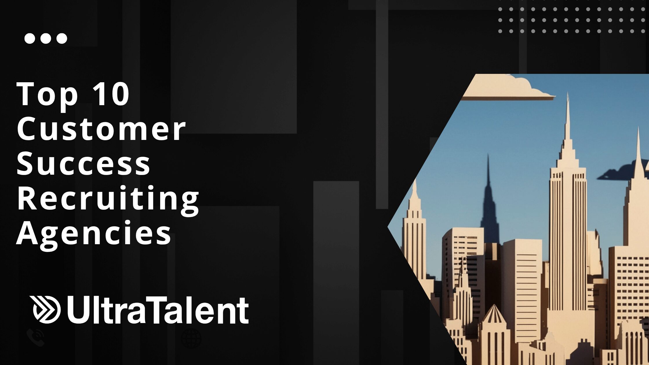Top 10 Customer Success Recruiting Agencies (2026)