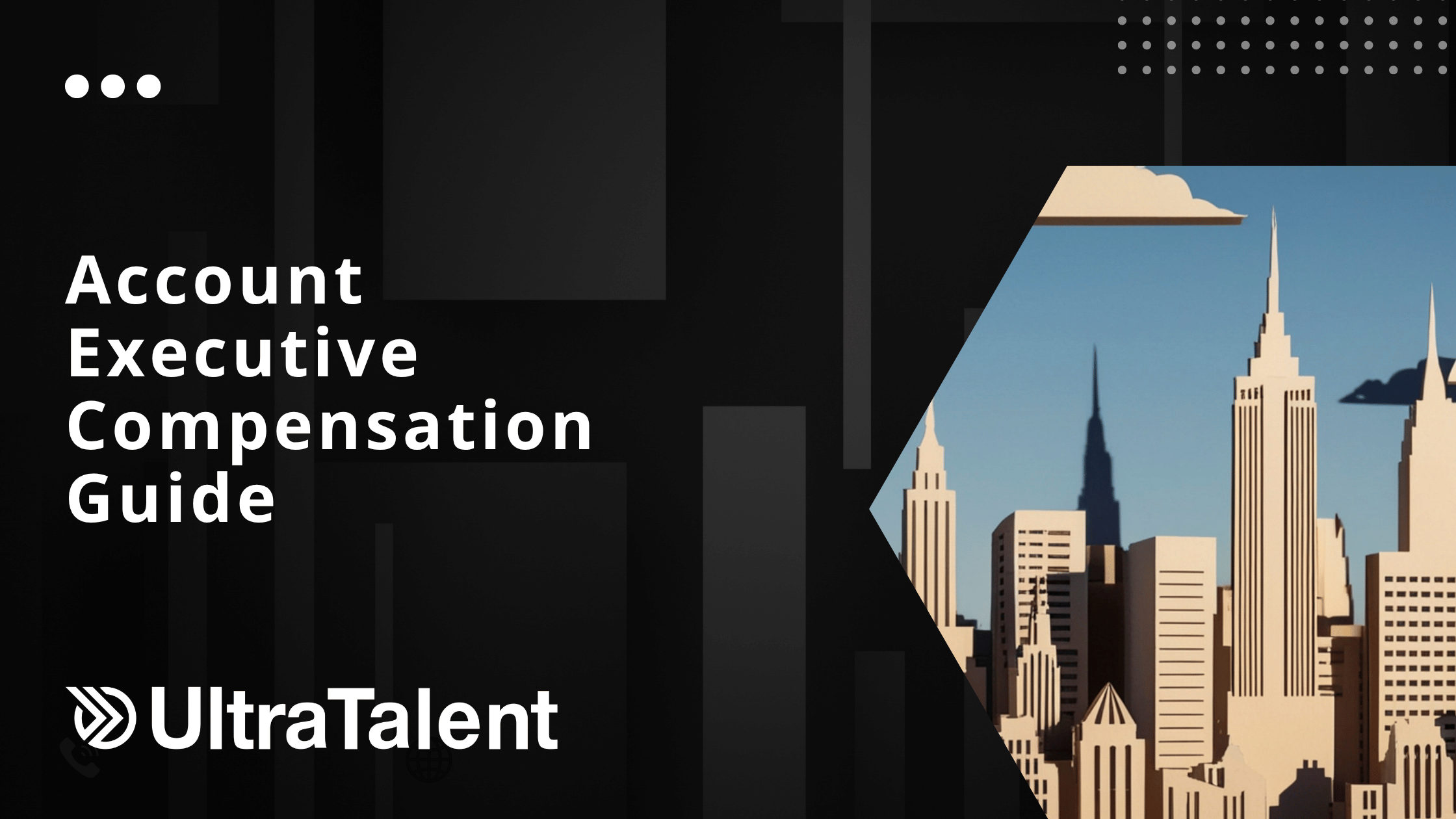 Account Executive Compensation Guide